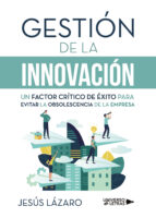 Gestión de la innovación, de JESUS LAZARO | portada del libro