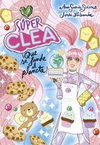 ¡Que se funde el planeta! (¡Súper Clea!  2), de Ana García-Siñeriz | portada del libro