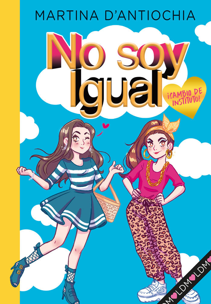 ¡Cambio de instituto! (Serie No soy igual 1), de D'Antiochia, Martina | portada del libro
