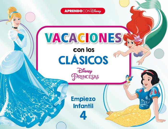 VACACIONES CON LOS CLASICOS DISNEY. EMPIEZO INFANTIL 4, de DISNEY | portada del libro