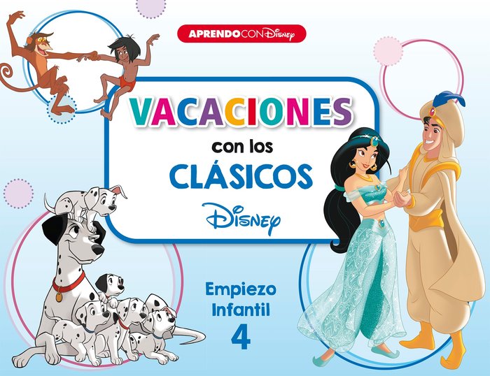 VACACIONES CON LOS CLASICOS DISNEY. EMPIEZO INFANTIL 4, de DISNEY | portada del libro
