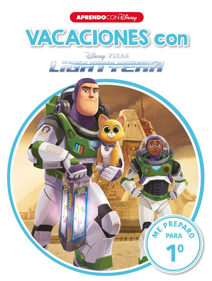 VACACIONES CON LIGHTYEAR. ME PREPARO PARA 1O, de DISNEY | portada del libro