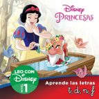 Princesas Disney. Leo con Disney (Nivel 1). Aprende las letras: t, d, n, f (Disney. Lectoescritura), de Varios autores | port