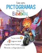 Elemental. Leo con pictogramas (Disney. Lectoescritura), de Disney | portada del libro