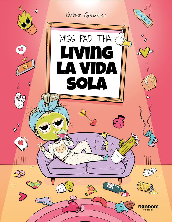 MISS PAD THAI. LIVING LA VIDA SINGLE, de MISS PAD THAI | portada del libro