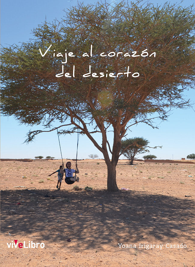 Viaje al corazón del desierto, de Irigaray Casado, Yoana | portada del libro