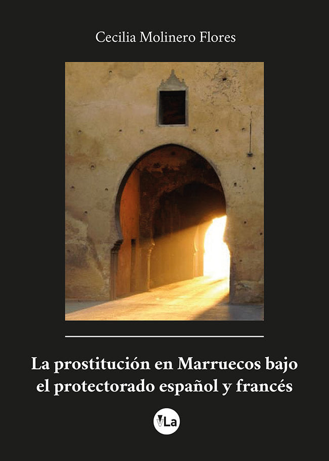 La prostitución en Marruecos bajo el protectorado español y francés, de Molinero Flores, Cecilia | portada del libro
