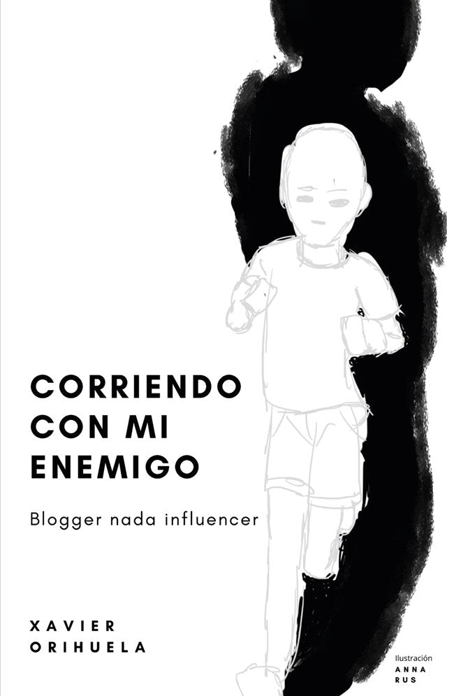 Corriendo con mi enemigo. Blogger nada Influencer, de Orihuela, Francisco Xavier | portada del libro