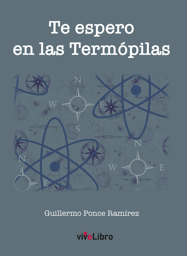 Te espero en las Termópilas, de Ponce Ramírez, Guillermo | portada del libro