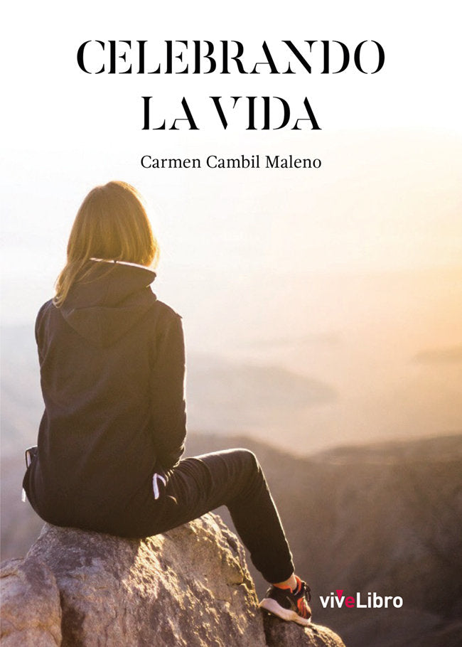 Celebrando la vida, de Cambil Maleno, Carmen | portada del libro
