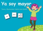 PICTOGRAMAS YA SOY MAYOR, de Varios autores | portada del libro