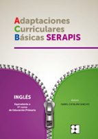 ADAPTACIONES CURRICULARES BASICAS SERAPIS INGLES (4º PRIMARIA), de ISABEL CATALAN SANCHO | portada del libro