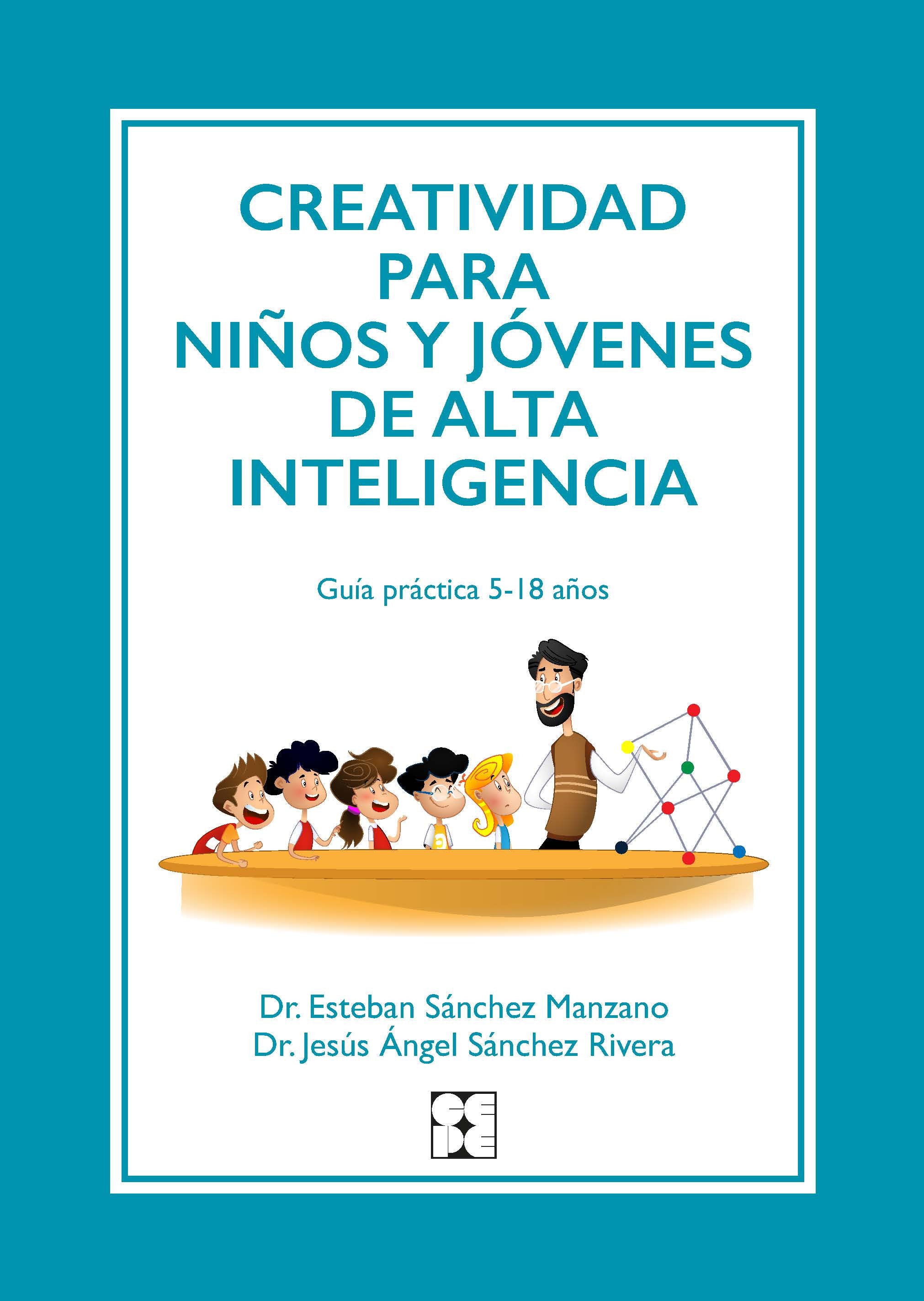 Creatividad para niños y jóvenes de alta inteligencia, de Sánchez Manzano | portada del libro