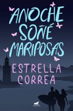 Anoche soñé mariposas, de Estrella Correa | portada del libro