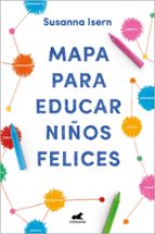 Mapa para educar niños felices, de Susanna Isern | portada del libro