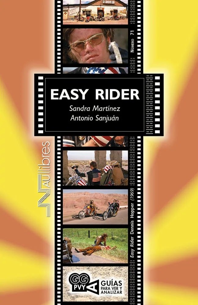 Easy Rider (Easy Rider). Dennis Hopper (1969), de Sanjuán Pérez, Antonio | portada del libro
