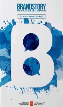 Brandstory, de Seguel Ramos, Claudio | portada del libro