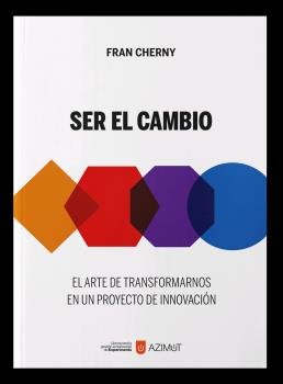 SER EL CAMBIO, de CHERNY, FRAN | portada del libro