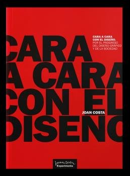 CARA A CARA CON EL DISEÑO, de COSTA, JOAN | portada del libro