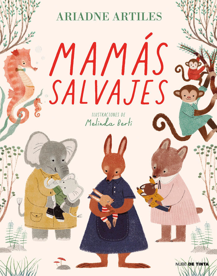 MAMAS SALVAJES, de ARIADNE ARTILES | portada del libro