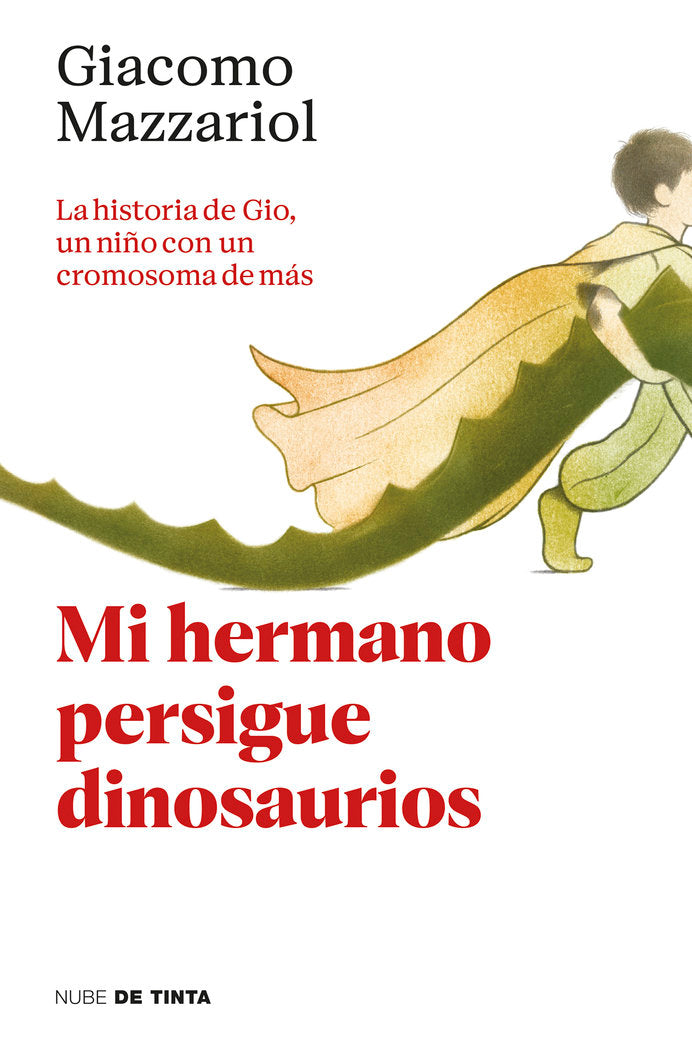 MI HERMANO PERSIGUE DINOSAURIOS, de GIACOMO MAZZARIOL | portada del libro
