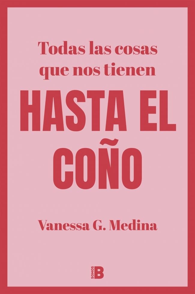 HASTA EL COÑO, de G. MEDINA, VANESSA | portada del libro