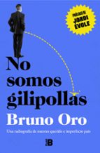 No somos gilipollas, de Bruno Oro | portada del libro