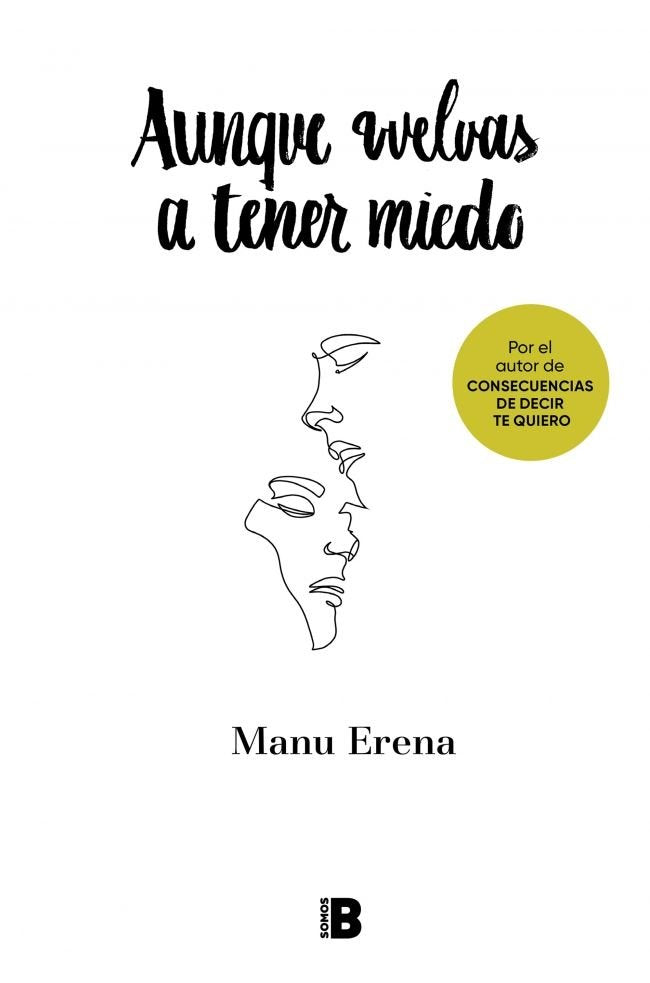 Aunque vuelvas a tener miedo, de MANU ERENA | portada del libro