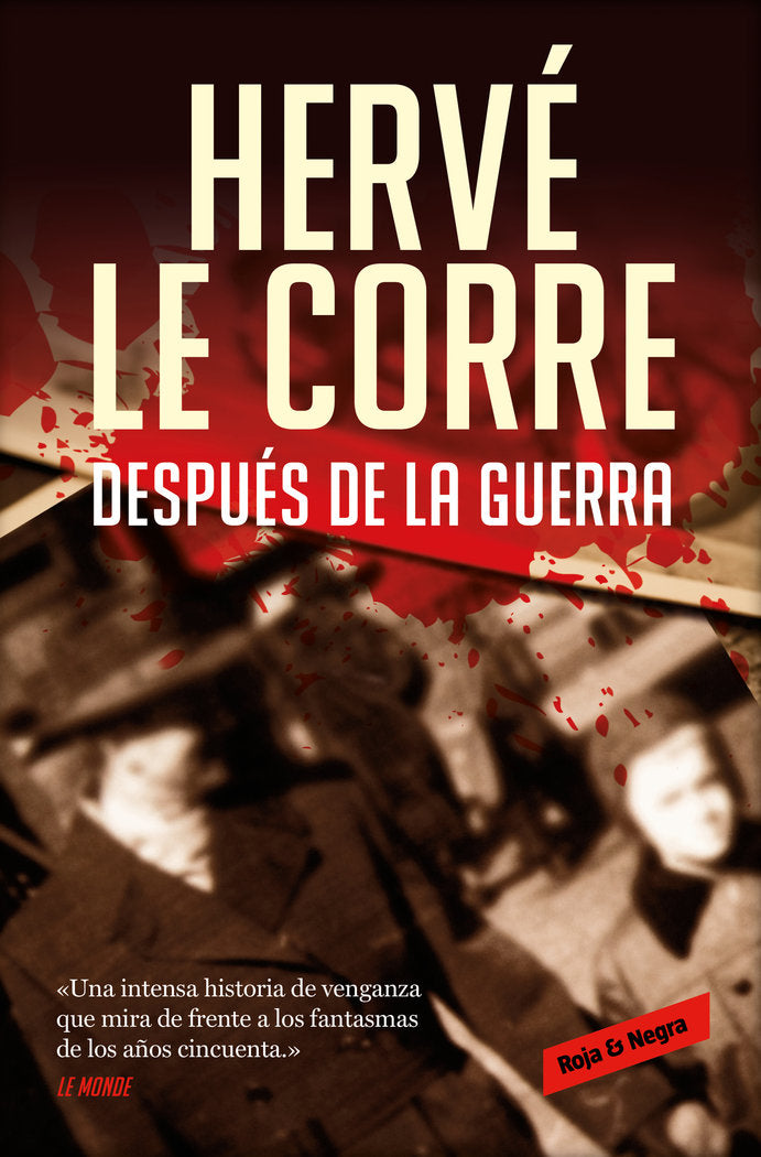 DESPUES DE LA GUERRA, de LE CORRE, HERVE | portada del libro