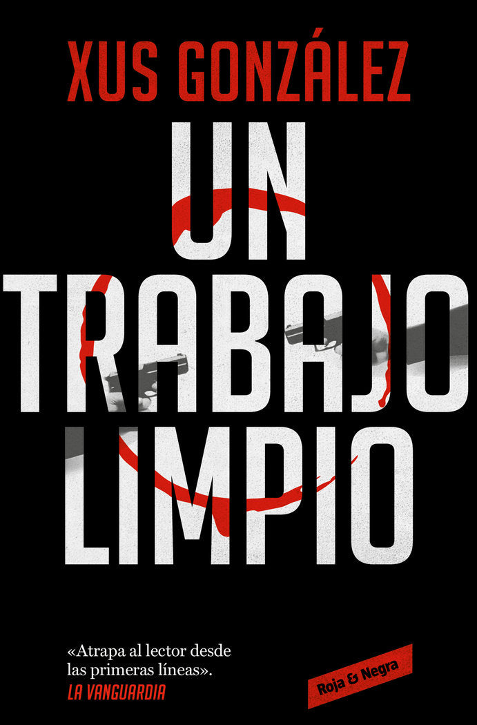UN TRABAJO LIMPIO, de GONZALEZ, XUS | portada del libro