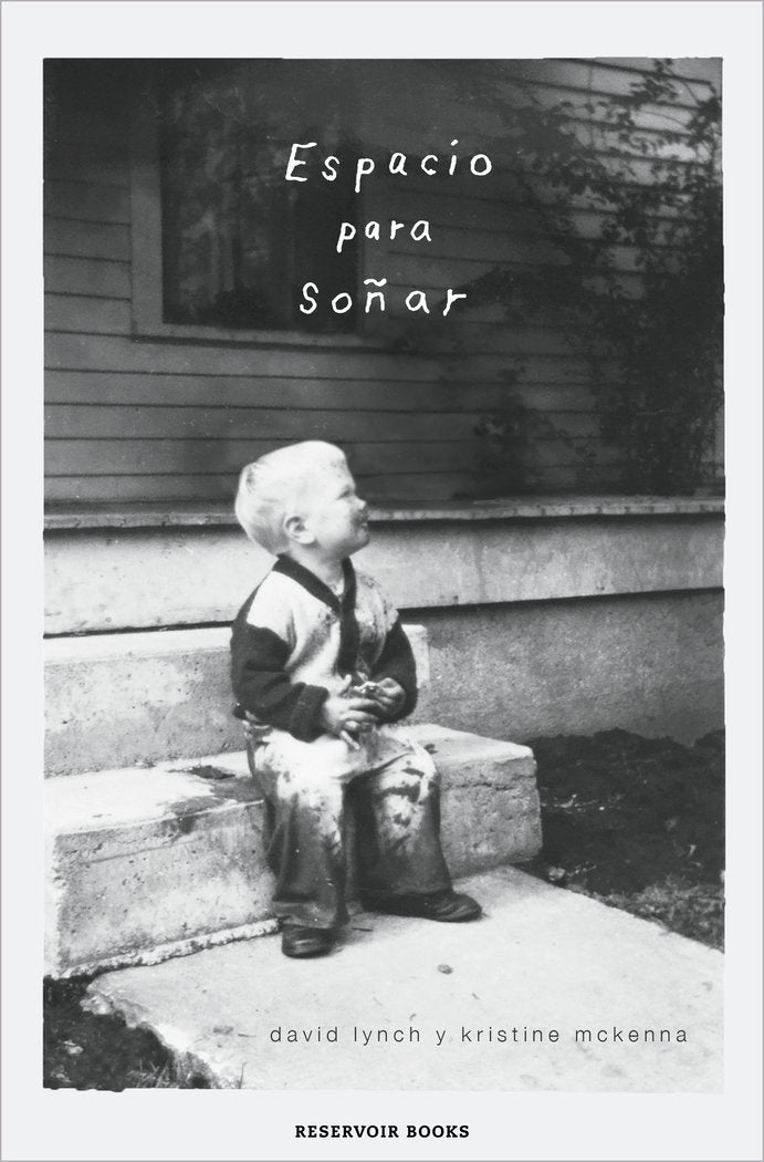 ESPACIO PARA SOÑAR, de LYNCH, DAVID | portada del libro