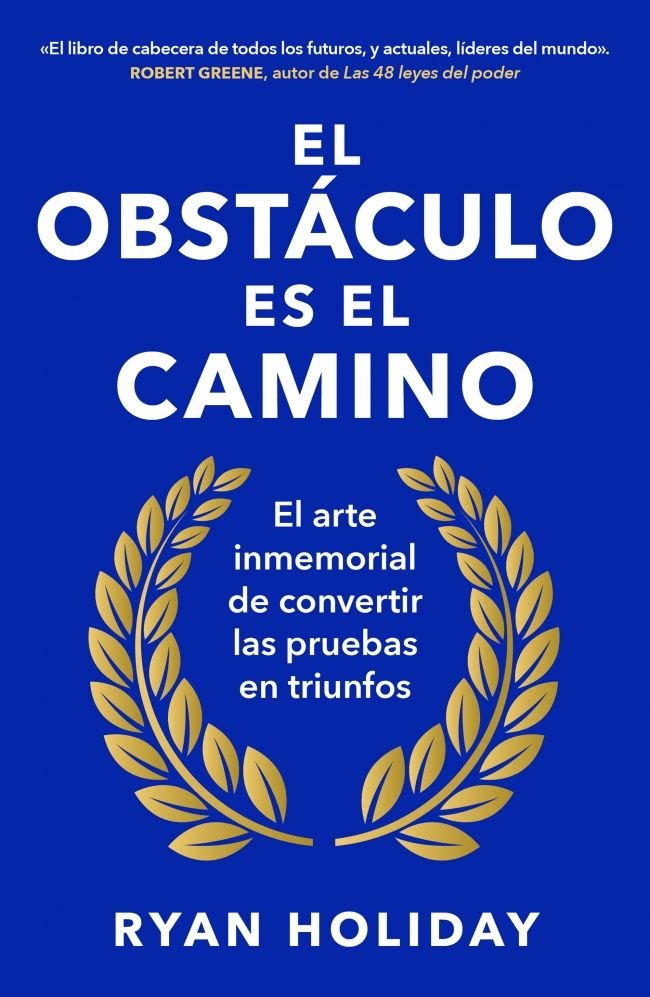 EL OBSTACULO ES EL CAMINO, de HOLIDAY, RYAN | portada del libro