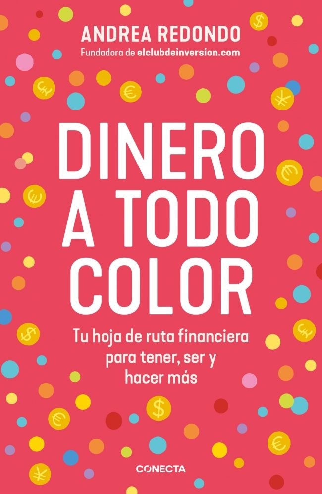 DINERO A TODO COLOR, de ANDREA REDONDO | portada del libro