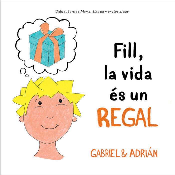 Fill, la vida és un regal, de Gabriel & Adrián, | portada del libro