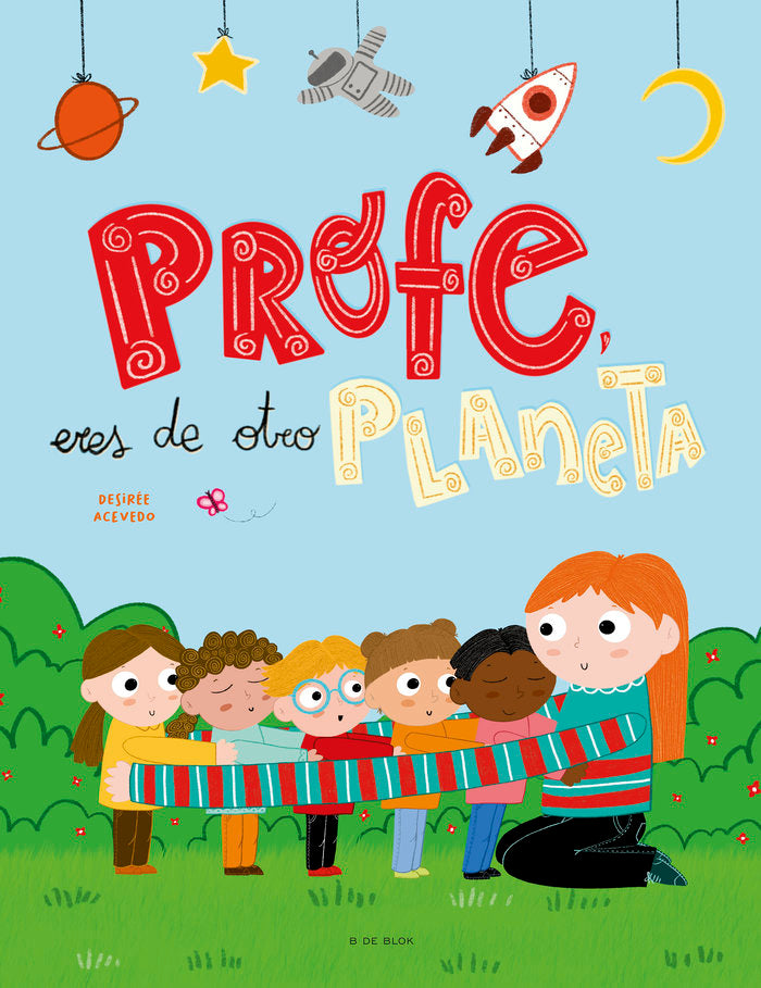 PROFE, ERES DE OTRO PLANETA, de ACEVEDO, DESIREE | portada del libro