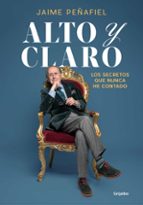 Alto y claro, de Jaime Peñafiel | portada del libro