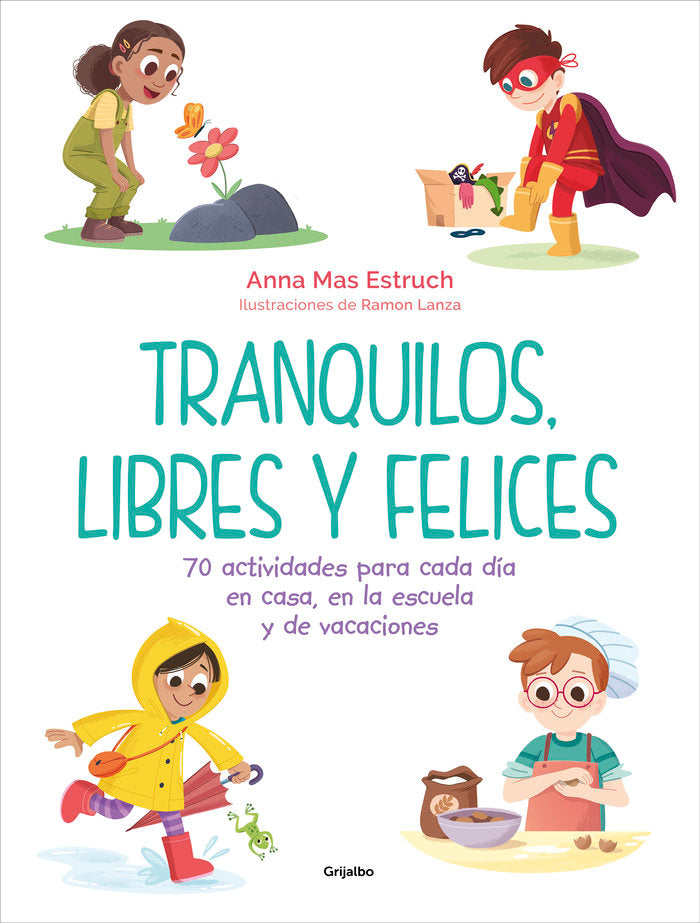 TRANQUILOS LIBRES Y FELICES, de ANNA MAS ESTRUCH | portada del libro