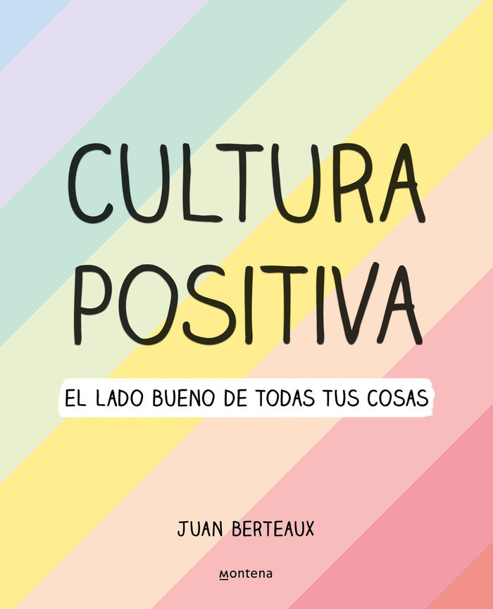 Cultura Positiva, de Berteaux, Juan | portada del libro