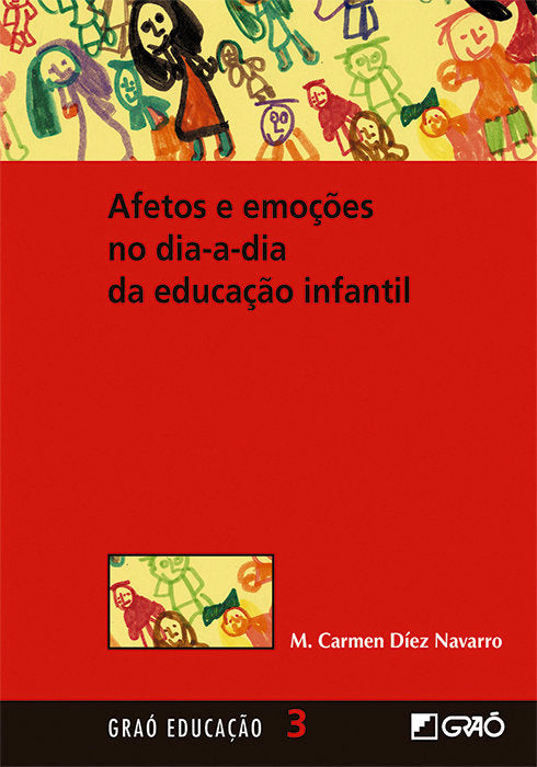 Afectos e emoçöes no dia a dia da educaçäo infantil, de D¡ez Navarro, M. Carmen | portada del libro
