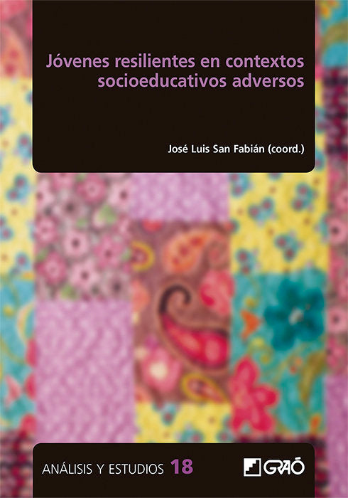 Jóvenes resilientes en contextos socioeducativos adversos, de Almeida Santos, Sofía | portada del libro