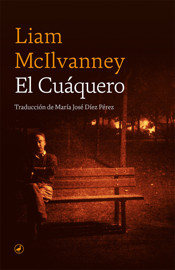 EL CUAQUERO, de MCILVANNEY, LIAM | portada del libro