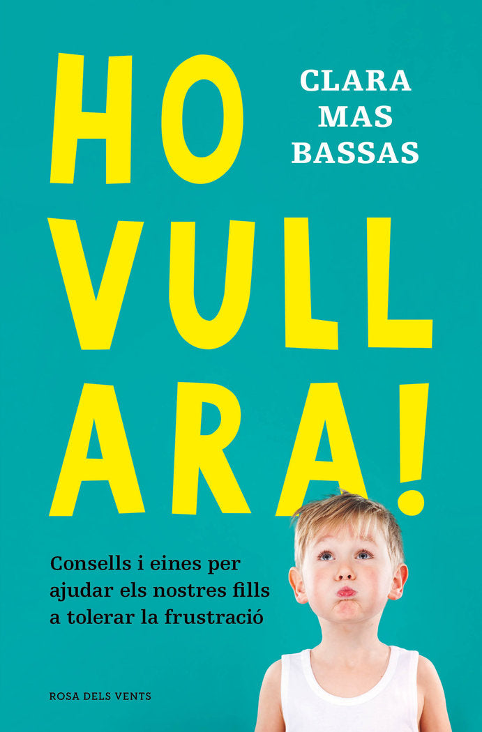 HO VULL ARA!, de MAS BASSAS, CLARA | portada del libro
