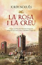 La rosa i la creu, de Jordi Nogués | portada del libro
