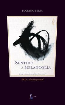 Sentido y melancolía, de Feria Hurtado, Luciano | portada del libro