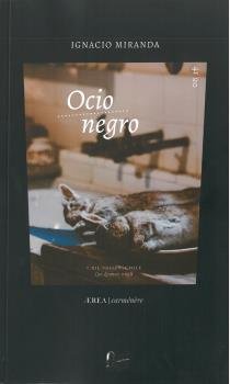 Ocio negro, de Miranda Suárez, Ignacio | portada del libro