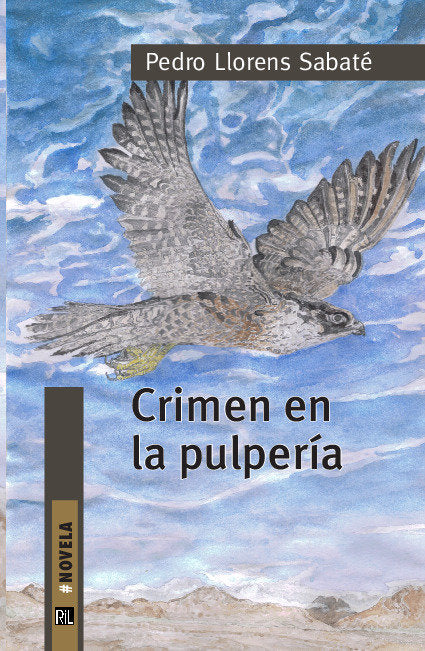 CRIMEN EN LA PULPERIA, de LLORENS SABATE | portada del libro