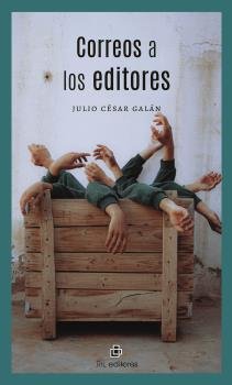 CORREOS A LOS EDITORES, de GALAN, JILIO CESAR | portada del libro