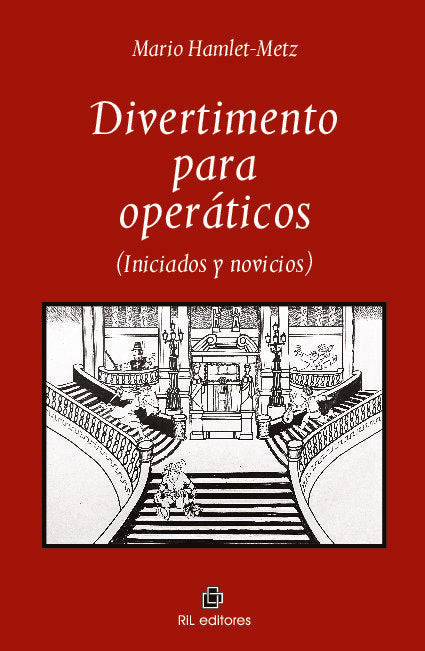 DIVERTIMENTO PARA OPERATICOS (INICIADOS Y NOVICIOS), de HAMLET-METZ, MARIO | portada del libro