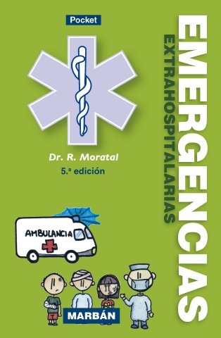 EMERGENCIAS EXTRAHOSPITALARIAS 5ª POCKET VERDE, de MORATAL | portada del libro
