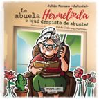 La abuela Hermelinda o  qué despiste de abuela, de JULIAN MORENOJULIANINI | portada del libro